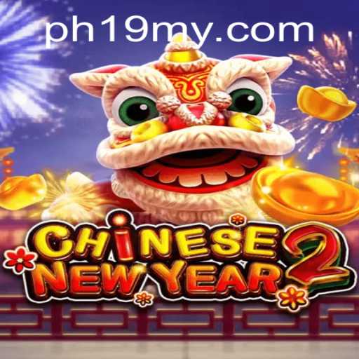 Discovering the Thrills of CHINESENEWYEAR2: A Fusion of Festivities and Gaming