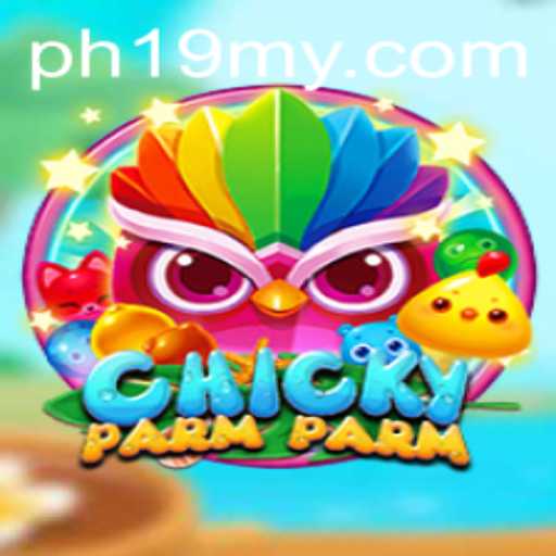 Experience the Excitement of ChickyParmParm with PH19.COM