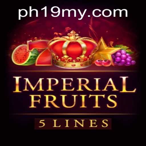 Discover the Exciting World of Imperial Fruits 5 and PH19.COM