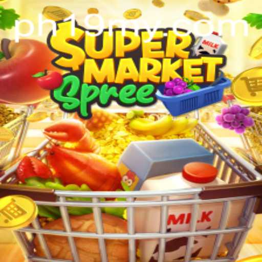 Dive into the Exciting World of SupermarketSpree with PH19.COM