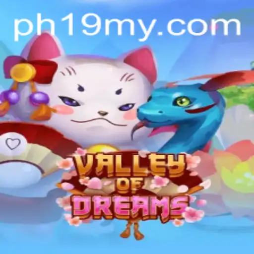 Unveiling ValleyofDreams: A New Era in Gaming with PH19.COM